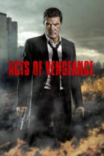 Nonton film Streaming Acts of Vengeance (2017) subtitle Bahasa Indonesia