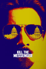 Nonton film Streaming Kill the Messenger (2014) subtitle Bahasa Indonesia
