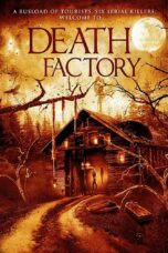 Nonton film Streaming Death Factory (2014) subtitle Bahasa Indonesia