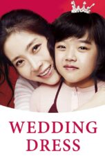 Nonton film Streaming Wedding Dress (2010) subtitle Bahasa Indonesia