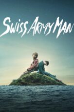 Nonton film Streaming Swiss Army Man (2016) subtitle Bahasa Indonesia