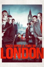 Nonton film Streaming Once Upon a Time in London (2019) subtitle Bahasa Indonesia