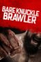 Nonton film Streaming Bare Knuckle Brawler (2019) subtitle Bahasa Indonesia