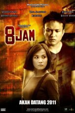Nonton film Streaming 8 Jam (2012) subtitle Bahasa Indonesia