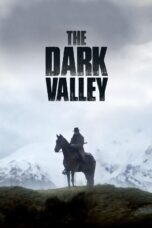 Nonton film Streaming The Dark Valley (2014) subtitle Bahasa Indonesia