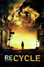 Nonton film Streaming Re-cycle (2006) subtitle Bahasa Indonesia