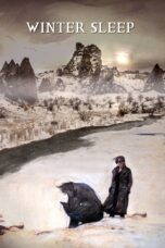 Nonton film Streaming Winter Sleep (2014) subtitle Bahasa Indonesia