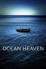 Nonton film Streaming Ocean Heaven (2010) subtitle Bahasa Indonesia