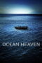 Nonton film Streaming Ocean Heaven (2010) subtitle Bahasa Indonesia
