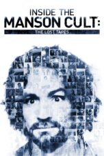 Nonton film Streaming Inside the Manson Cult: The Lost Tapes (2018) subtitle Bahasa Indonesia