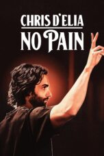 Nonton film Streaming Chris D’Elia: No Pain (2020) subtitle Bahasa Indonesia