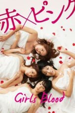 Nonton film Streaming Girl’s Blood (2014) subtitle Bahasa Indonesia