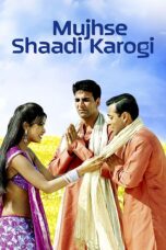 Nonton film Streaming Mujhse Shaadi Karogi (2004) subtitle Bahasa Indonesia