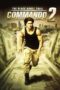 Nonton film Streaming Commando 2 – The Black Money Trail (2017) subtitle Bahasa Indonesia