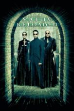 Nonton film Streaming The Matrix Reloaded (2003) subtitle Bahasa Indonesia