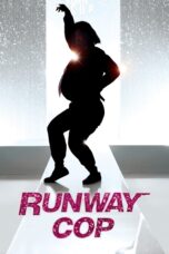 Nonton film Streaming Runway Cop (2012) subtitle Bahasa Indonesia