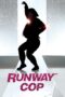Nonton film Streaming Runway Cop (2012) subtitle Bahasa Indonesia Nonton film Streaming Runway Cop (2012) subtitle Bahasa Indonesia