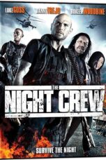 Nonton film Streaming The Night Crew (2015) subtitle Bahasa Indonesia