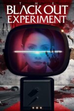 Nonton film Streaming The Blackout Experiment (2021) subtitle Bahasa Indonesia