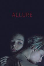 Nonton film Streaming Allure (2018) subtitle Bahasa Indonesia