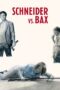 Nonton film Streaming Schneider vs. Bax (2015) subtitle Bahasa Indonesia Nonton film Streaming Schneider vs. Bax (2015) subtitle Bahasa Indonesia