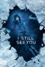 Nonton film Streaming I Still See You (2018) subtitle Bahasa Indonesia