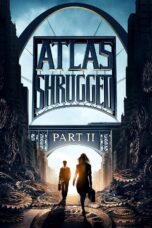 Nonton film Streaming Atlas Shrugged: Part II (2012) subtitle Bahasa Indonesia