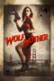 Nonton film Streaming Wolf Mother (2016) subtitle Bahasa Indonesia