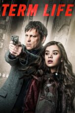 Nonton film Streaming Term Life (2016) subtitle Bahasa Indonesia