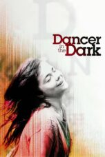 Nonton film Streaming Dancer in the Dark (2000) subtitle Bahasa Indonesia