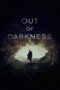 Nonton film Streaming Out of Darkness (2024) subtitle Bahasa Indonesia
