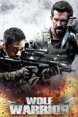 Nonton film Streaming Wolf Warrior (2015) subtitle Bahasa Indonesia
