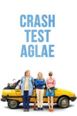 Nonton film Streaming Crash Test Aglae (2017) subtitle Bahasa Indonesia