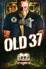 Nonton film Streaming Old 37 (2015) subtitle Bahasa Indonesia