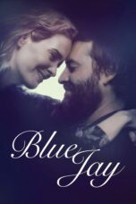 Nonton film Streaming Blue Jay (2016) subtitle Bahasa Indonesia