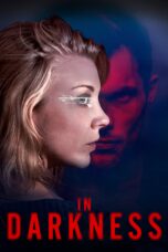 Nonton film Streaming In Darkness (2018) subtitle Bahasa Indonesia