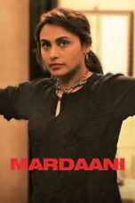 Nonton film Streaming Mardaani (2014) subtitle Bahasa Indonesia