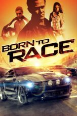 Nonton film Streaming Born to Race (2011) subtitle Bahasa Indonesia