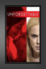 Nonton film Streaming Unforgettable (2017) subtitle Bahasa Indonesia