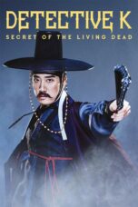 Nonton film Streaming Detective K: Secret of the Living Dead (2018) subtitle Bahasa Indonesia