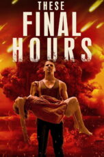 Nonton film Streaming These Final Hours (2014) subtitle Bahasa Indonesia