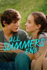 Nonton film Streaming All Summers End (2017) subtitle Bahasa Indonesia