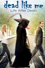 Nonton film Streaming Dead Like Me: Life After Death (2009) subtitle Bahasa Indonesia