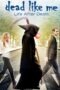 Nonton film Streaming Dead Like Me: Life After Death (2009) subtitle Bahasa Indonesia