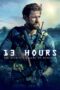 Nonton film Streaming 13 Hours: The Secret Soldiers of Benghazi (2016) subtitle Bahasa Indonesia Nonton film Streaming 13 Hours: The Secret Soldiers of Benghazi (2016) subtitle Bahasa Indonesia