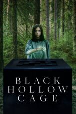 Nonton film Streaming Black Hollow Cage (2017) subtitle Bahasa Indonesia