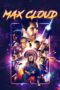 Nonton film Streaming Max Cloud (2020) subtitle Bahasa Indonesia