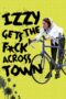 Nonton film Streaming Izzy Gets the F*ck Across Town (2018) subtitle Bahasa Indonesia