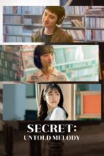 Nonton film Streaming Secret: Untold Melody (2025) subtitle Bahasa Indonesia