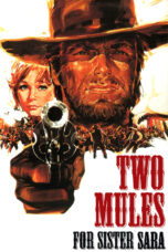 Nonton film Streaming Two Mules for Sister Sara (1970) subtitle Bahasa Indonesia